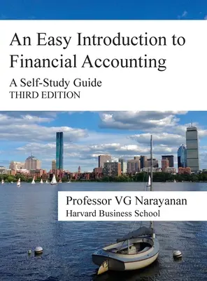 O introducere ușoară în contabilitatea financiară: A Self-Study Guide - An Easy Introduction to Financial Accounting: A Self-Study Guide