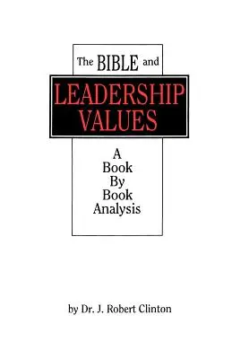 Biblia și valorile conducerii - The Bible and Leadership Values
