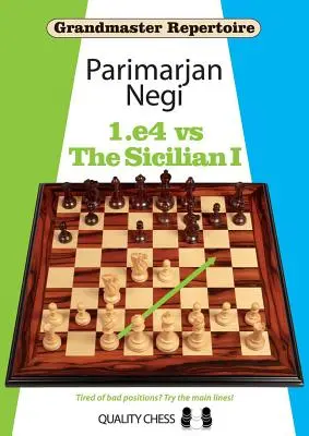 Repertoriu de mare maestru: 1.E4 vs Siciliana I - Grandmaster Repertoire: 1.E4 Vs the Sicilian I