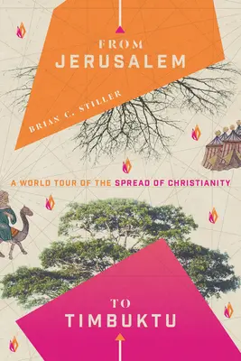 De la Ierusalim la Timbuktu: Un tur mondial al răspândirii creștinismului - From Jerusalem to Timbuktu: A World Tour of the Spread of Christianity