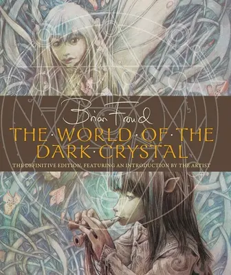 Lumea cristalului întunecat (The World of the Dark Crystal) - The World of the Dark Crystal