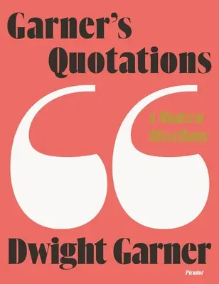 Garner's Quotations: Un miscelaneu modern - Garner's Quotations: A Modern Miscellany