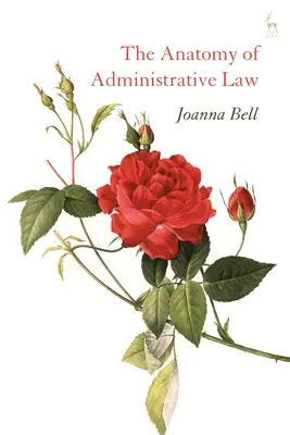 Anatomia dreptului administrativ - The Anatomy of Administrative Law