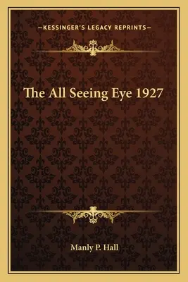 Ochiul atotvăzător 1927 - The All Seeing Eye 1927