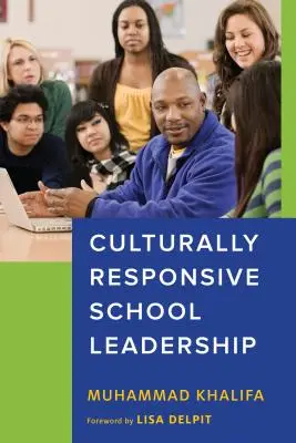 Conducerea școlară receptivă din punct de vedere cultural - Culturally Responsive School Leadership