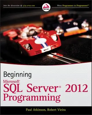 Începutul programării Microsoft SQL Server 2012 - Beginning Microsoft SQL Server 2012 Programming