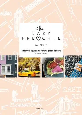 Francezul leneș din New York: Ghid de stil de viață pentru iubitorii de Instagram - The Lazy Frenchie in NYC: Lifestyle Guide for Instagram Lovers