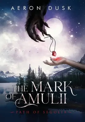 Marca Amulii: Calea lui Segolia - The Mark of Amulii: Path of Segolia
