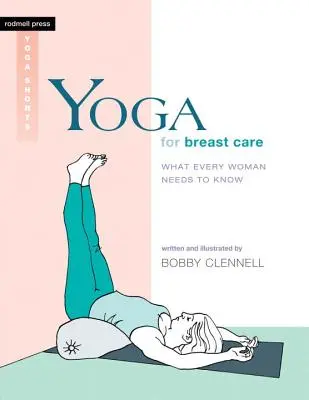 Yoga pentru îngrijirea sânilor: Ce trebuie să știe fiecare femeie - Yoga for Breast Care: What Every Woman Needs to Know