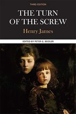 The Turn of the Screw: Un studiu de caz în critica contemporană - The Turn of the Screw: A Case Study in Contemporary Criticism