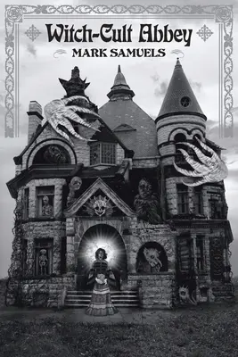 Abația cultului vrăjitoarelor - Witch-Cult Abbey