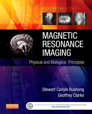 Magnetic Resonance Imaging: Principii fizice și biologice - Magnetic Resonance Imaging: Physical and Biological Principles
