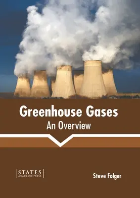 Gazele cu efect de seră: O privire de ansamblu - Greenhouse Gases: An Overview