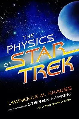 Fizica din Star Trek - The Physics of Star Trek