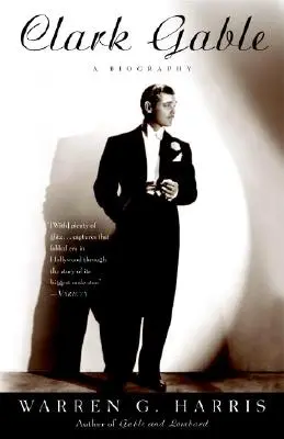 Clark Gable: O biografie - Clark Gable: A Biography