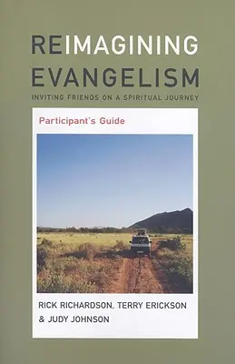 Reimagining Evangelism Ghidul participantului - Reimagining Evangelism Participant's Guide