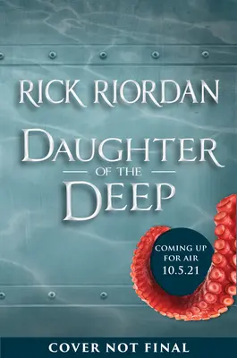Fiica adâncurilor (Daughter of the Deep) - Daughter of the Deep