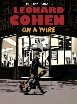 Leonard Cohen: Pe o sârmă - Leonard Cohen: On a Wire