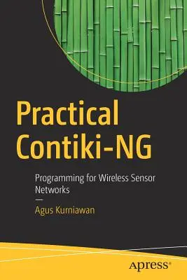 Contiki-Ng. practic: Programare pentru rețele de senzori fără fir - Practical Contiki-Ng: Programming for Wireless Sensor Networks