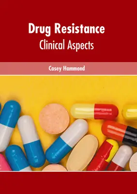Rezistența la medicamente: Aspecte clinice - Drug Resistance: Clinical Aspects