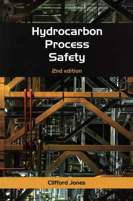Securitatea proceselor cu hidrocarburi - Hydrocarbon Process Safety