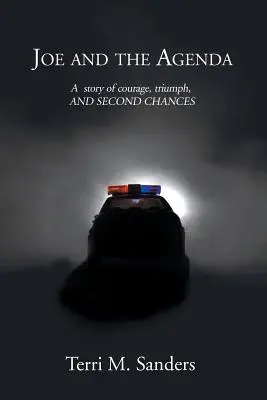 Joe and the Agenda: O poveste despre curaj, triumf și a doua șansă - Joe and the Agenda: A Story of Courage, Triumph, and Second Chances