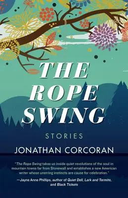The Rope Swing: Povestiri - The Rope Swing: Stories