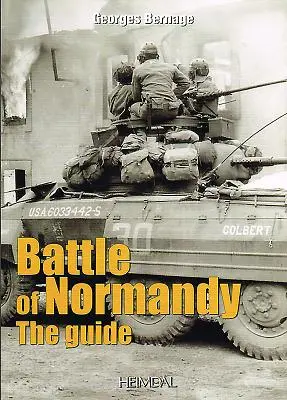 Bătălia din Normandia: Ghidul - Battle of Normandy: The Guide