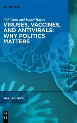 Viruși, vaccinuri și antivirale: De ce contează politica - Viruses, Vaccines, and Antivirals: Why Politics Matters