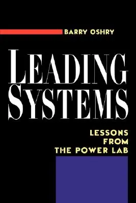 Leading Systems: Lecții de la Power Lab - Leading Systems: Lessons from the Power Lab