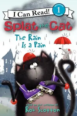 Splat the Cat: Ploaia este o durere - Splat the Cat: The Rain Is a Pain