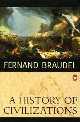 O istorie a civilizațiilor - A History of Civilizations