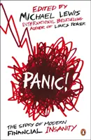 Panică! - Povestea nebuniei financiare moderne - Panic! - The Story of Modern Financial Insanity