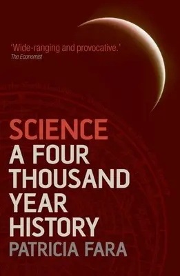 Știință: O istorie de patru mii de ani - Science: A Four Thousand Year History