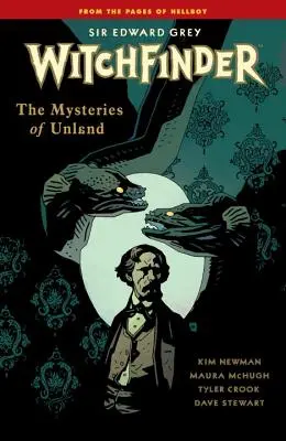 Witchfinder Volumul 3 Misterele din Unland - Witchfinder Volume 3 the Mysteries of Unland