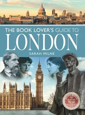 Ghidul londonez al iubitorilor de cărți (The Book Lover's Guide to London) - The Book Lover's Guide to London