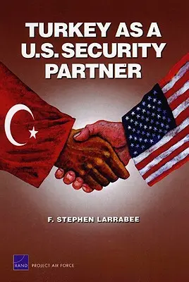 Turcia ca partener de securitate al SUA - Turkey as a U.S. Security Partner