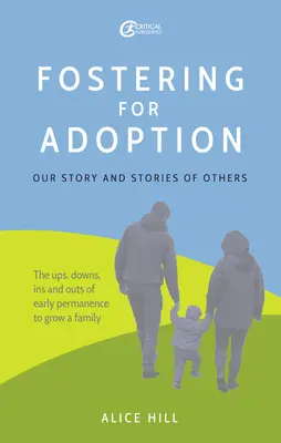 Fostering pentru adopție: Povestea noastră și poveștile altora - Fostering for Adoption: Our Story and Stories of Others