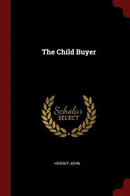 Cumpărătorul de copii - The Child Buyer