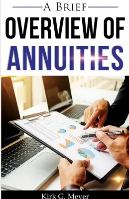 O scurtă privire de ansamblu asupra anuităților - A Brief Overview of Annuities
