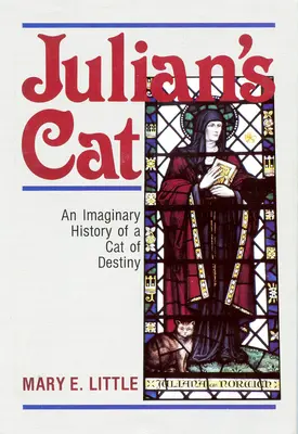 Pisica lui Julian: O istorie imaginară a unei pisici de destin - Julian's Cat: An Imaginary History of a Cat of Destiny