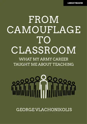 De la camuflaj la sală de clasă: Ce m-a învățat cariera mea militară despre predare - From Camouflage to Classroom: What My Army Career Taught Me about Teaching