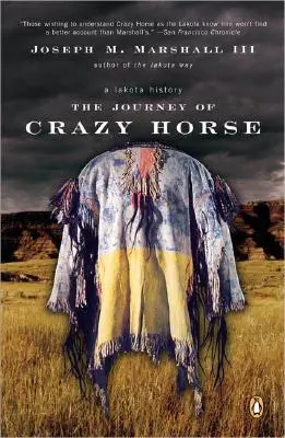 Călătoria lui Crazy Horse: O istorie Lakota - The Journey of Crazy Horse: A Lakota History