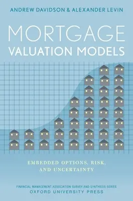 Mortgage Valuation Models: Opțiuni încorporate, risc și incertitudine - Mortgage Valuation Models: Embedded Options, Risk, and Uncertainty