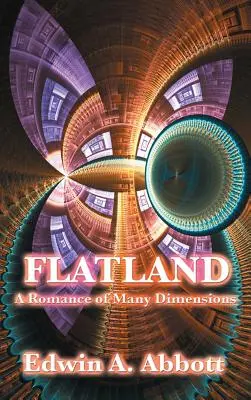 Flatland: Un roman cu multe dimensiuni - Flatland: A Romance of Many Dimensions