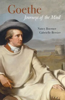 Goethe: Călătoriile minții - Goethe: Journeys of the Mind