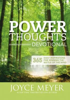Power Thoughts Devotional: 365 de inspirații zilnice pentru câștigarea bătăliei minții - Power Thoughts Devotional: 365 Daily Inspirations for Winning the Battle of the Mind