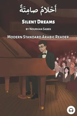 Vise tăcute: Modern Standard Arabic Reader - Silent Dreams: Modern Standard Arabic Reader