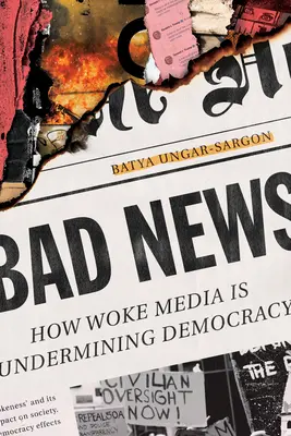 Bad News: Cum subminează democrația mijloacele de informare în masă - Bad News: How Woke Media Is Undermining Democracy