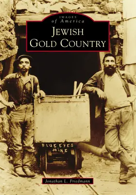 Țara de aur a evreilor - Jewish Gold Country